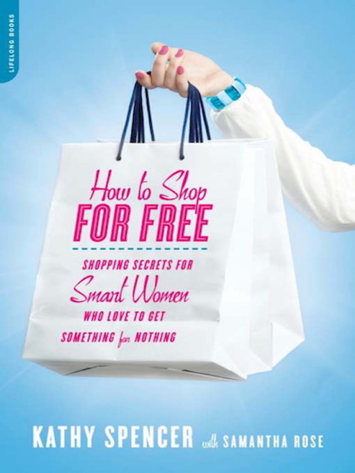Title details for How to Shop for Free by Kathy Spencer - Wait list